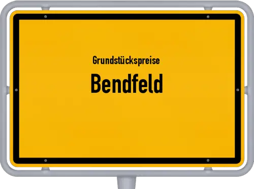 Grundstückspreise Bendfeld - Ortsschild von Bendfeld