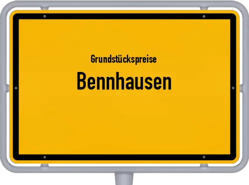 Grundstückspreise Bennhausen - Ortsschild von Bennhausen