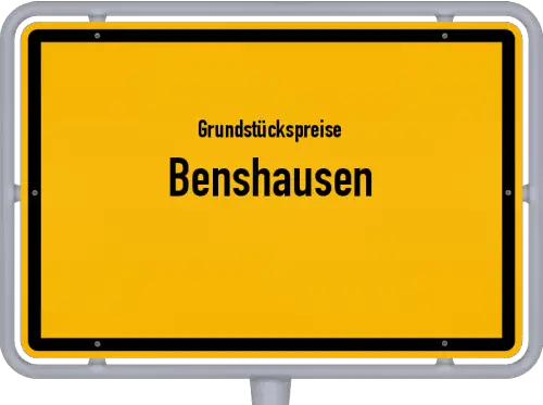 Grundstückspreise Benshausen - Ortsschild von Benshausen