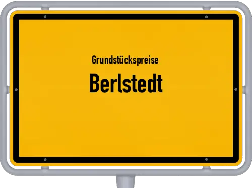 Grundstückspreise Berlstedt - Ortsschild von Berlstedt