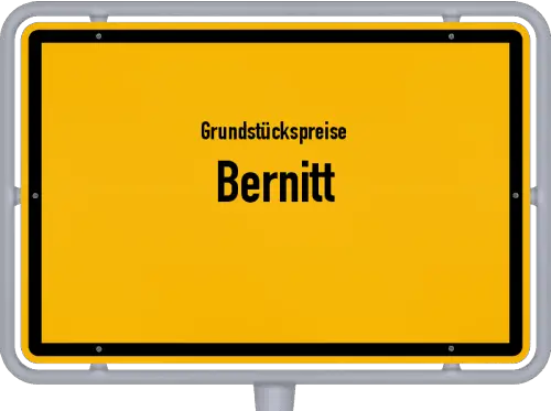 Grundstückspreise Bernitt - Ortsschild von Bernitt