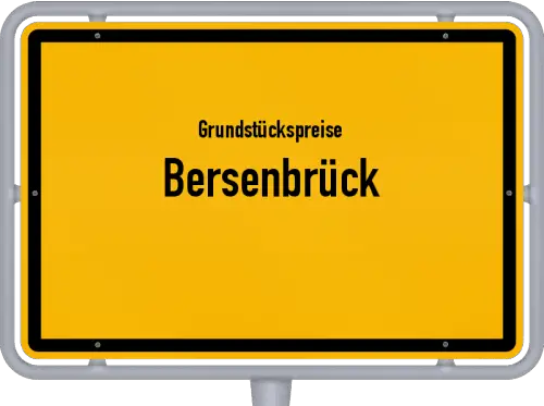 Grundstückspreise Bersenbrück - Ortsschild von Bersenbrück