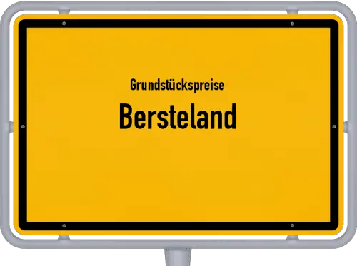 Grundstückspreise Bersteland - Ortsschild von Bersteland