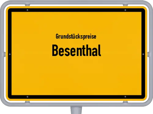Grundstückspreise Besenthal - Ortsschild von Besenthal
