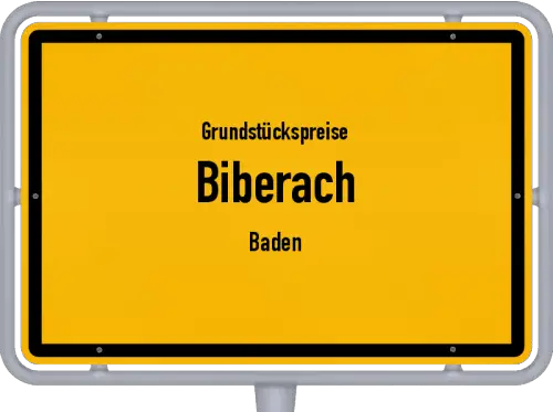 Grundstückspreise Biberach (Baden) - Ortsschild von Biberach (Baden)