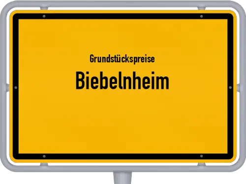 Grundstückspreise Biebelnheim - Ortsschild von Biebelnheim