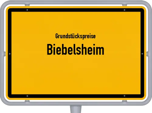 Grundstückspreise Biebelsheim - Ortsschild von Biebelsheim