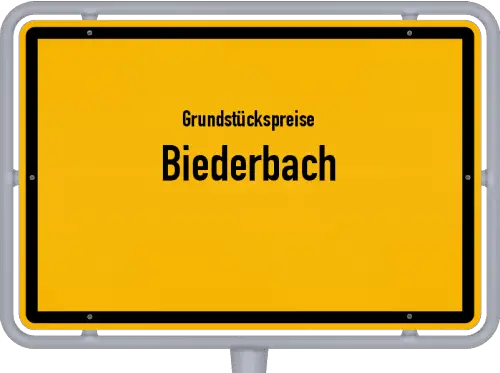 Grundstückspreise Biederbach - Ortsschild von Biederbach