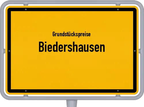 Grundstückspreise Biedershausen - Ortsschild von Biedershausen