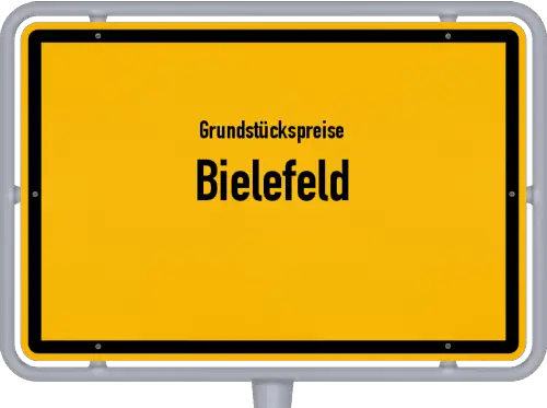 Grundstückspreise Bielefeld - Ortsschild von Bielefeld