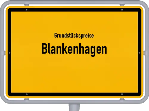 Grundstückspreise Blankenhagen - Ortsschild von Blankenhagen