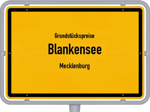 Grundstückspreise Blankensee (Mecklenburg) - Ortsschild von Blankensee (Mecklenburg)