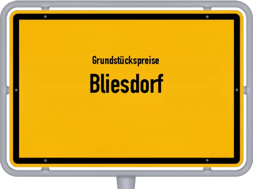 Grundstückspreise Bliesdorf - Ortsschild von Bliesdorf