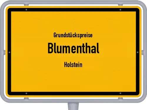 Grundstückspreise Blumenthal (Holstein) - Ortsschild von Blumenthal (Holstein)