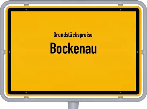 Grundstückspreise Bockenau - Ortsschild von Bockenau