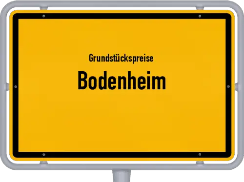 Grundstückspreise Bodenheim - Ortsschild von Bodenheim