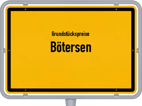 Grundstückspreise Bötersen - Ortsschild von Bötersen