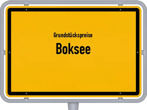 Grundstückspreise Boksee - Ortsschild von Boksee