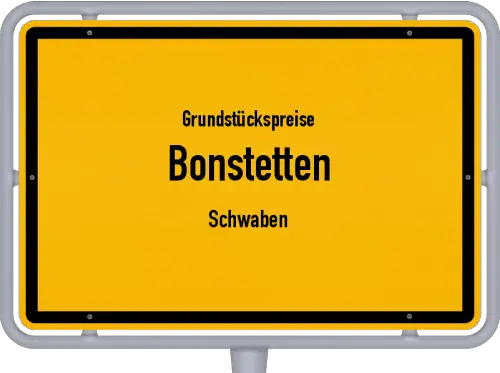 Grundstückspreise Bonstetten (Schwaben) - Ortsschild von Bonstetten (Schwaben)