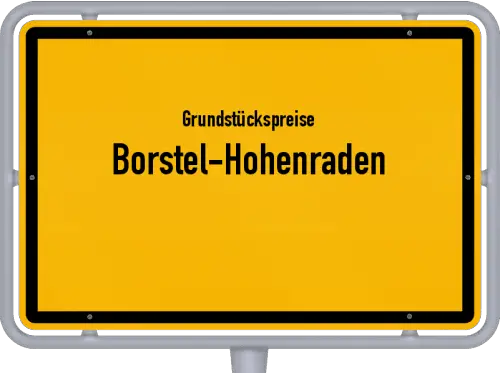 Grundstückspreise Borstel-Hohenraden - Ortsschild von Borstel-Hohenraden