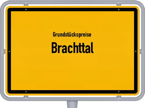 Grundstückspreise Brachttal - Ortsschild von Brachttal
