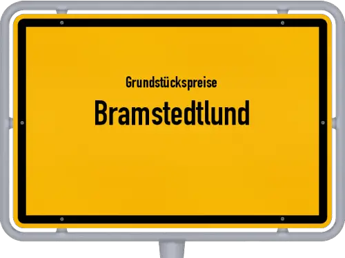 Grundstückspreise Bramstedtlund - Ortsschild von Bramstedtlund