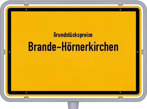 Grundstückspreise Brande-Hörnerkirchen - Ortsschild von Brande-Hörnerkirchen