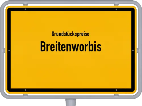 Grundstückspreise Breitenworbis - Ortsschild von Breitenworbis