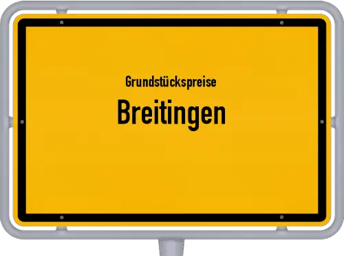 Grundstückspreise Breitingen - Ortsschild von Breitingen