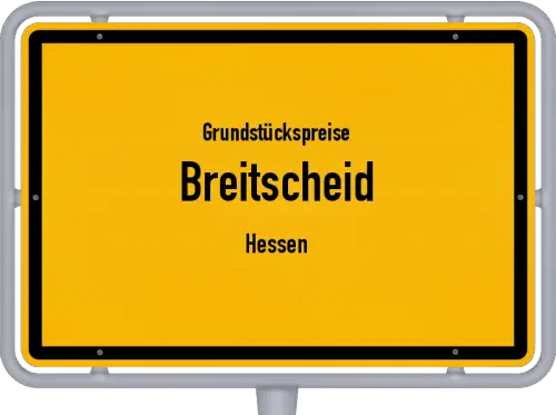 Grundstückspreise Breitscheid (Hessen) - Ortsschild von Breitscheid (Hessen)