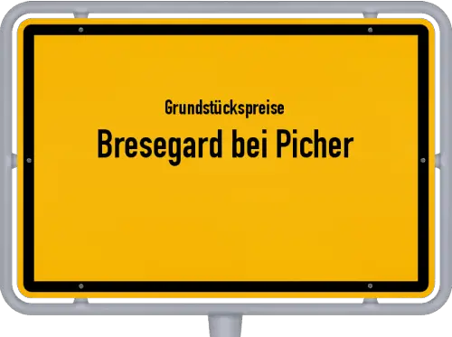 Grundstückspreise Bresegard bei Picher - Ortsschild von Bresegard bei Picher