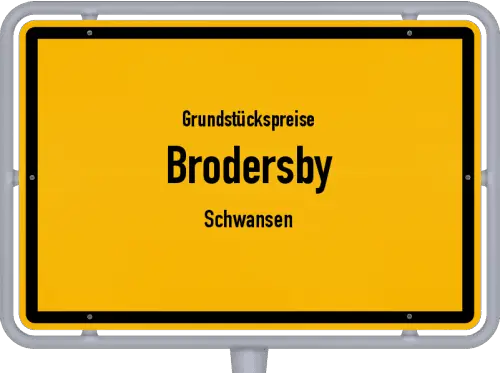 Grundstückspreise Brodersby (Schwansen) - Ortsschild von Brodersby (Schwansen)