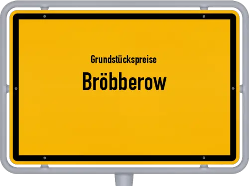 Grundstückspreise Bröbberow - Ortsschild von Bröbberow