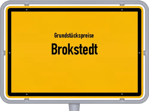 Grundstückspreise Brokstedt - Ortsschild von Brokstedt