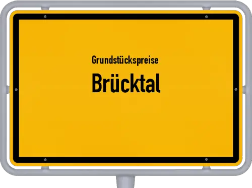 Grundstückspreise Brücktal - Ortsschild von Brücktal