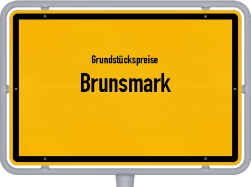 Grundstückspreise Brunsmark - Ortsschild von Brunsmark