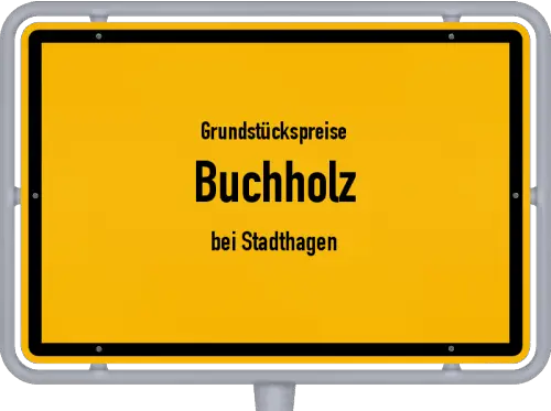 Grundstückspreise Buchholz (bei Stadthagen) - Ortsschild von Buchholz (bei Stadthagen)
