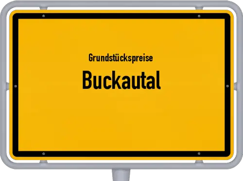 Grundstückspreise Buckautal - Ortsschild von Buckautal