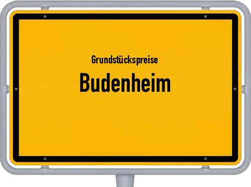 Grundstückspreise Budenheim - Ortsschild von Budenheim