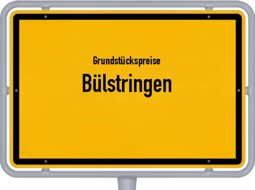 Grundstückspreise Bülstringen - Ortsschild von Bülstringen