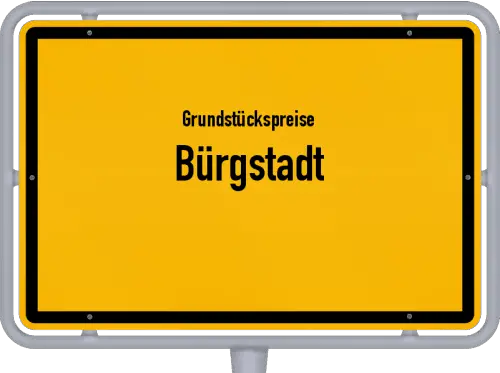 Grundstückspreise Bürgstadt - Ortsschild von Bürgstadt