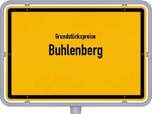 Grundstückspreise Buhlenberg - Ortsschild von Buhlenberg