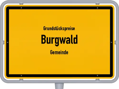 Grundstückspreise Burgwald (Gemeinde) - Ortsschild von Burgwald (Gemeinde)