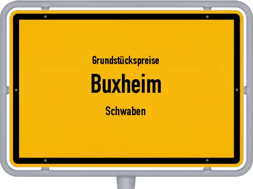Grundstückspreise Buxheim (Schwaben) - Ortsschild von Buxheim (Schwaben)