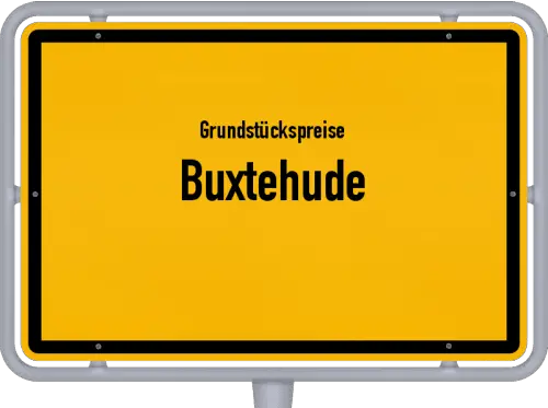 Grundstückspreise Buxtehude - Ortsschild von Buxtehude