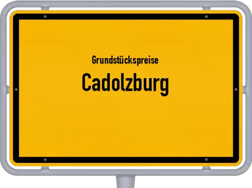 Grundstückspreise Cadolzburg - Ortsschild von Cadolzburg