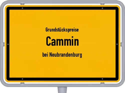 Grundstückspreise Cammin (bei Neubrandenburg) - Ortsschild von Cammin (bei Neubrandenburg)