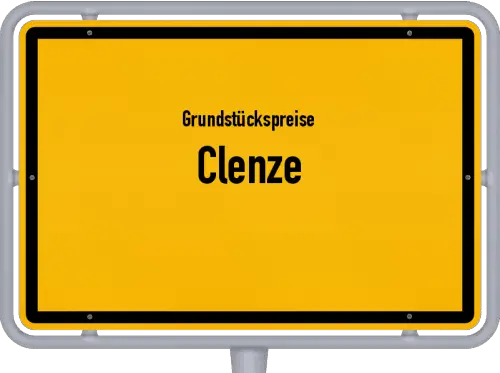 Grundstückspreise Clenze - Ortsschild von Clenze