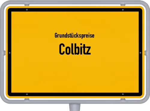 Grundstückspreise Colbitz - Ortsschild von Colbitz