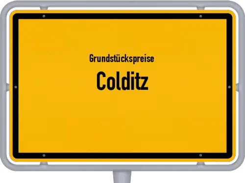 Grundstückspreise Colditz - Ortsschild von Colditz